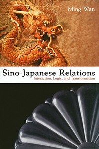 Sino-Japanese Relations di Ming Wan edito da Stanford University Press