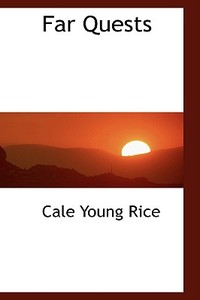 Far Quests di Cale Young Rice edito da Bibliolife