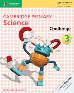 Cambridge Primary Science Challenge 3 di Jon Board, Alan Cross edito da Cambridge University Press