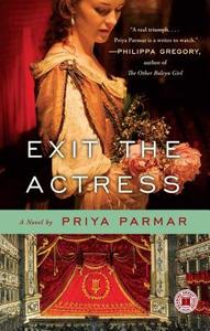 Exit the Actress di Priya Parmar edito da TOUCHSTONE PR