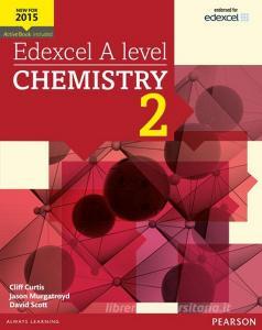 Edexcel A Level Chemistry Student Book 2 + Activebook di Cliff Curtis, Jason Murgatroyd, Dave Scott edito da Pearson Education Limited