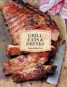 Grill Eats & Drinks: Recipes for Good Times di Chronicle Books edito da CHRONICLE BOOKS