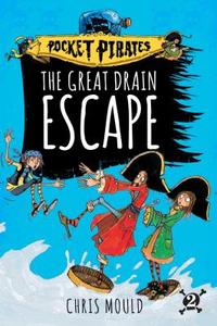 The Great Drain Escape di Chris Mould edito da ALADDIN