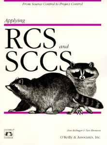 Applying RCS and SCCS di Don Bolinger, Tan Bronson edito da OREILLY MEDIA
