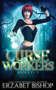 CURSE WORKERS: BOOKS 1-3 di ERZABET BISHOP edito da LIGHTNING SOURCE UK LTD