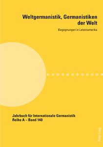 Weltgermanistik, Germanistiken Der Welt edito da Peter Lang Ag, Internationaler Verlag Der Wissenschaften