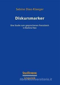 Diskursmarker di Sabine Diao-Klaeger edito da Stauffenburg Verlag