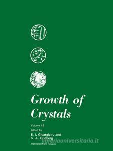 Growth of Crystals: Volume 18 edito da SPRINGER NATURE