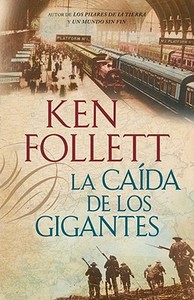 La Caida de los Gigantes = Fall of Giants di Ken Follett edito da Vintage Books USA