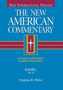 Daniel: An Exegetical and Theological Exposition of Holy Scripture di Stephen Miller edito da B&H PUB GROUP