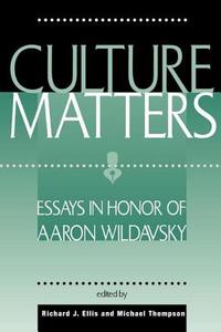 Culture Matters di Richard J. Ellis edito da Routledge