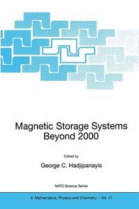 Magnetic Storage Systems Beyond 2000 di George C. Hadjipanayis edito da Springer Netherlands