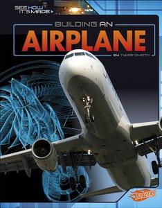 Building an Airplane di Danielle S Hammelef edito da Capstone Press