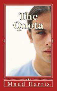 The Quota di Maud Harris edito da Createspace