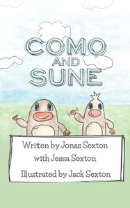 Como and Sune di Jonas Sexton, Jessa Sexton edito da OMORE COLLEGE OF DESIGN