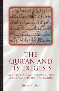 The Qur'an and Its Exegesis di Helmut Gatje edito da Oneworld Publications
