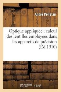 Optique Appliquï¿½e di Pelletan-A edito da Hachette Livre - Bnf