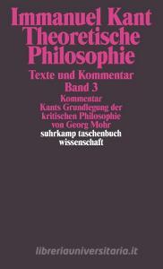 Theoretische Philosophie di Immanuel Kant edito da Suhrkamp Verlag AG