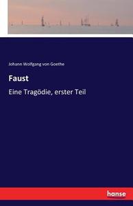 Faust di Johann Wolfgang von Goethe edito da hansebooks