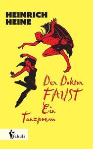 Der Doktor Faust. Ein Tanzpoem di Heinrich Hoffmann edito da fabula Verlag Hamburg