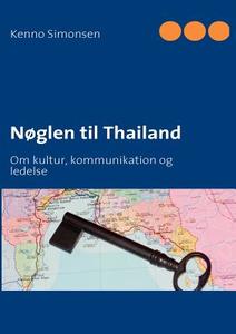 Nøglen til Thailand di Kenno Simonsen edito da Books on Demand
