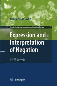 Expression and Interpretation of Negation di Henriëtte De Swart edito da Springer Netherlands