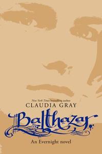 Balthazar di Claudia Gray edito da HARPERCOLLINS
