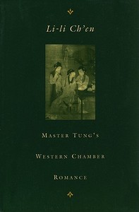 Master Tung's Western Chamber Romance di Tung Hsi-hsiang edito da COLUMBIA UNIV PR