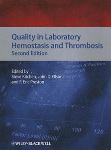 Quality in Laboratory Hemostasis and Thrombosis di Steve Kitchen edito da Wiley-Blackwell