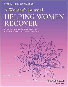 A Woman′s Journal di Stephanie S. Covington edito da John Wiley & Sons