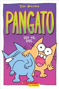 Pangato #2: Soy Yo, Dos. (Catwad #2: It's Me, Two.) di Jim Benton edito da SCHOLASTIC