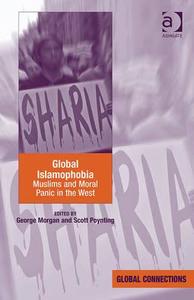 Global Islamophobia di Dr. George Morgan edito da Taylor & Francis Ltd