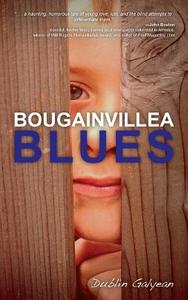 Bougainvillea Blues di Dublin Galyean edito da Createspace
