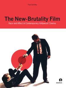 The New-brutality Film di Paul Gormley edito da Intellect Books