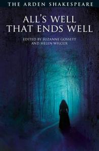 All's Well That Ends Well di William Shakespeare edito da Bloomsbury Publishing PLC