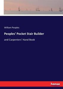 Peoples' Pocket Stair Builder di William Peoples edito da hansebooks