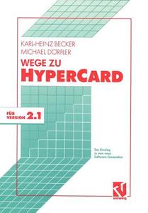 Wege Zu Hypercard di Karl-Heinz Becker, Michael Dorfler edito da Springer Fachmedien Wiesbaden