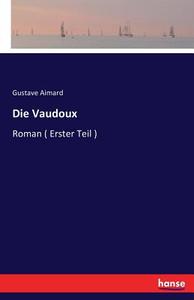 Die Vaudoux di Gustave Aimard edito da hansebooks