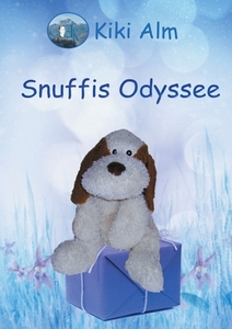Snuffis Odyssee di Kiki Alm edito da Books on Demand