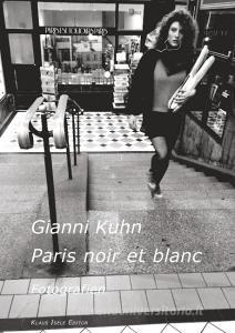 Paris noir et blanc di Gianni Kuhn edito da Books on Demand