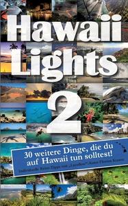 Hawaiilights 2 di Florian Krauss edito da Books on Demand