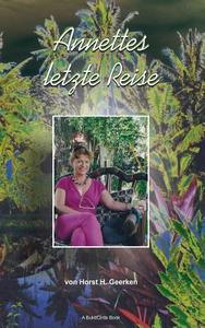 Annettes letzte Reise di Horst H. Geerken edito da Books on Demand