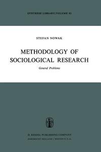 Methodology of Sociological Research di S. Nowak edito da Springer Netherlands