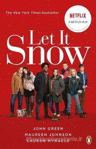 Let It Snow di John Green, Maureen Johnson, Lauren Myracle edito da Penguin Books Ltd