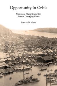 Opportunity In Crisis 8211 Cantonese di Steven B. Miles edito da Harvard University Press