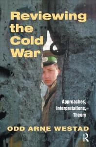 Reviewing the Cold War edito da Taylor & Francis Ltd