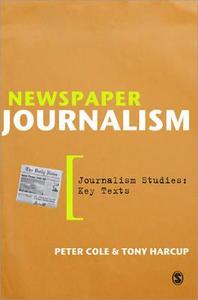 Newspaper Journalism di Peter Cole edito da SAGE Publications Ltd