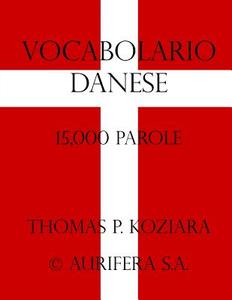 Vocabolario Danese di Thomas P. Koziara edito da Createspace