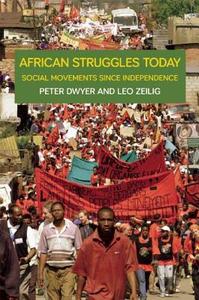 African Struggles Today di Leo Zeilig, Miles Larmer, Peter Dwyer edito da Haymarket Books