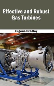 Effective and Robust Gas Turbines edito da ML Books International - IPS